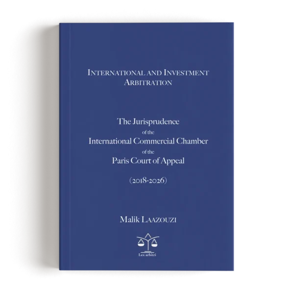 The Jurisprudence of the International Commercial Chamber of the Paris Court of Appeal (2018–2026)